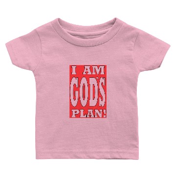 Discover I AM GODS PLAN Baby T-shirts