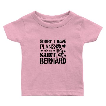 Discover Have Plans With Saint Bernard Baby T-shirts