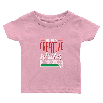 Discover Creative Writer In Progress Baby T-shirts