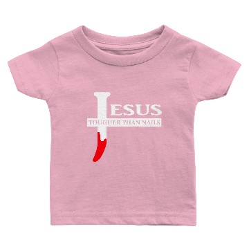 Discover Logo - jesus is tougher than nails easter Baby T-shirts