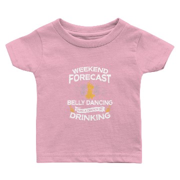 Discover Weekend Forecast Belly Dancing With Drinking Baby T-shirts