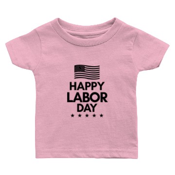 Discover Happy Labor Day Baby T-shirts