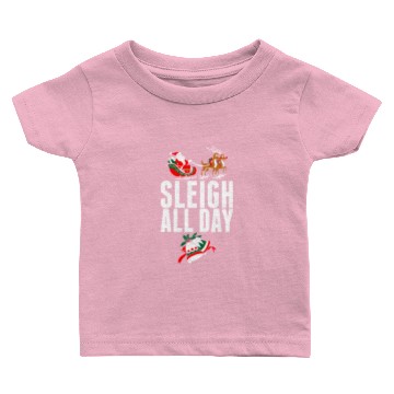 Discover Sleigh All Day Baby T-shirts