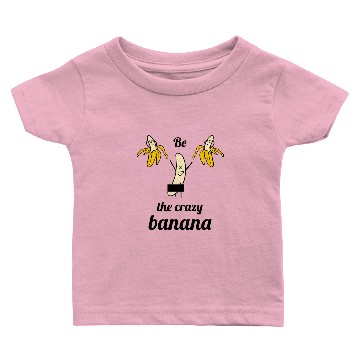 Discover the crazy banana Baby T-shirts