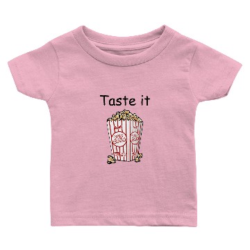 Discover Taste it Popcorn Baby T-shirts
