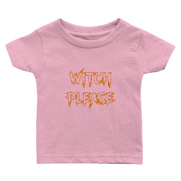 Discover Witch please halloween text orange Baby T-shirts