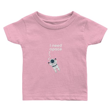 Discover Science Baby T-shirts - I need Space