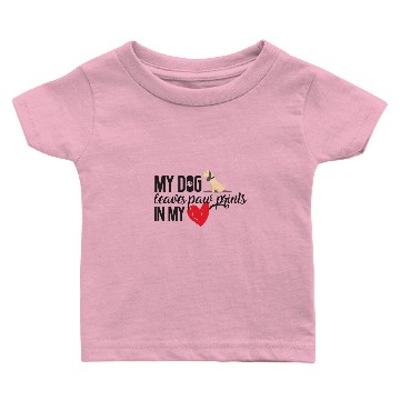 Discover Dog Baby T-shirts My Dog Leaves Paw Prints In My Heart
