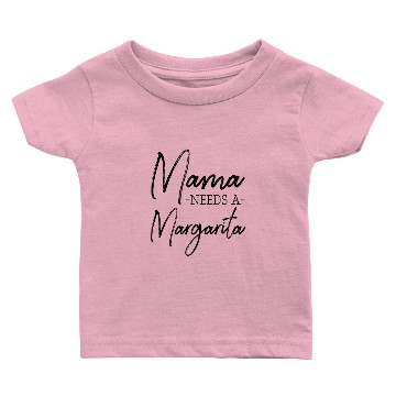 Discover Mama Needs A Margarita Baby T-shirts