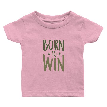 Discover Born to win original Baby T-shirts