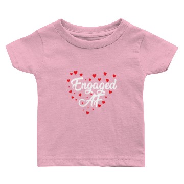 Discover Funny Engagement Baby T-shirts Engaged AF Baby T-shirts