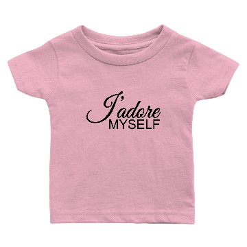 Discover J`adore Myself Baby T-shirts