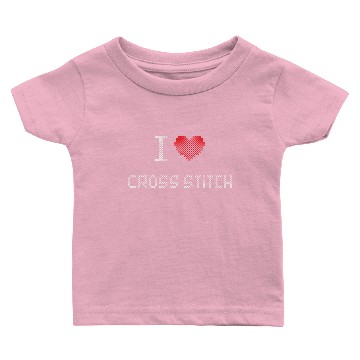 Discover I Love Cross Stitch Baby T-shirts