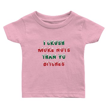 Discover Christmas Humor Nuts Nutcracker Gift Baby T-shirts