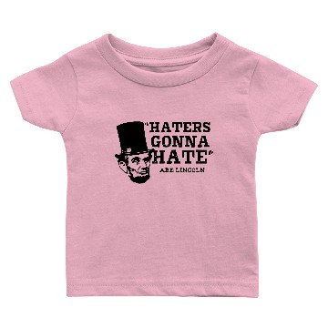 Discover Haters gonna hate Baby T-shirts