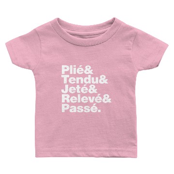 Discover Ballet Dance Movements Baby T-shirts