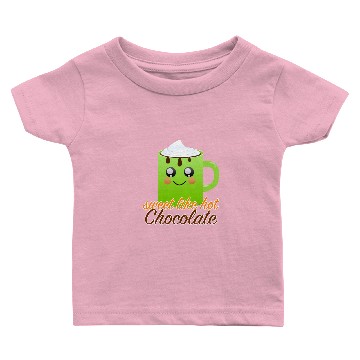 Discover sweet like hot chocolate Baby T-shirts