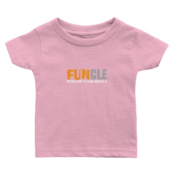 Discover Funcle Definition Baby T-shirts