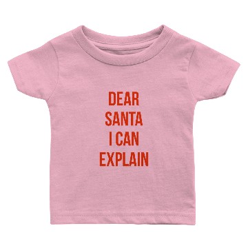 Discover Dear Santa I Can Explain Baby T-shirts