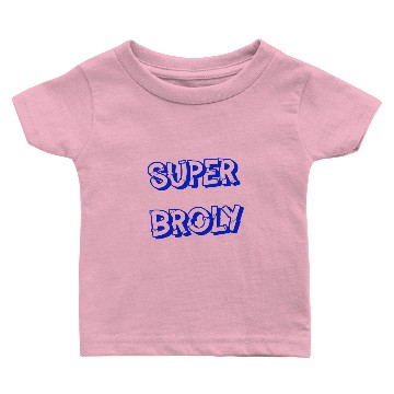 Discover broly Baby T-shirts