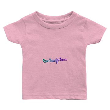 Discover live laugh love Baby T-shirts