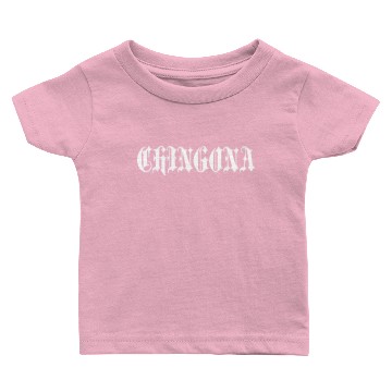 Discover chingona Baby T-shirts