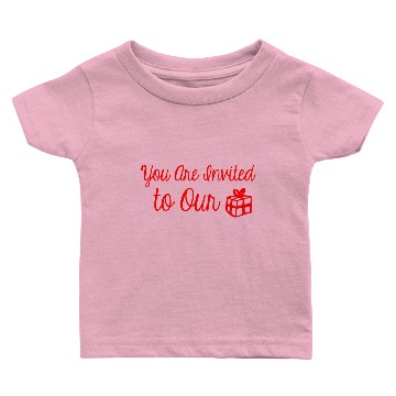 Discover You are invited to our gift Baby T-shirts