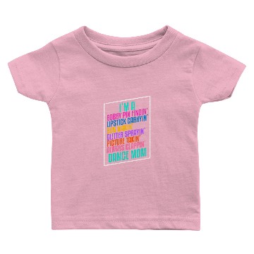 Discover I'm A Dance Mom Baby T-shirts