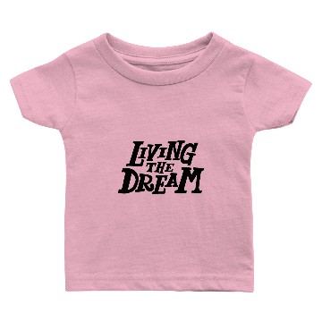 Discover Living the dream style Baby T-shirts