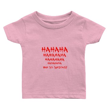 Discover Why So Serious? Baby T-shirts