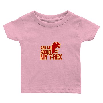 Discover Ask me about my T-Rex Dinosaur Baby T-shirts