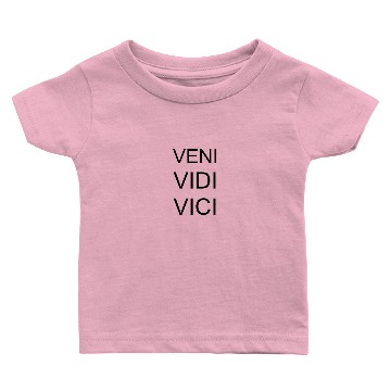 Discover veni vidi vici Baby T-shirts