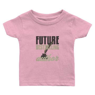 Discover Author Writer Future Best Selling Author Baby T-shirts