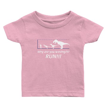Discover WHY ARE YOU WAVING RUN Baby T-shirts