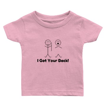 Discover I Got Your Back Baby T-shirts