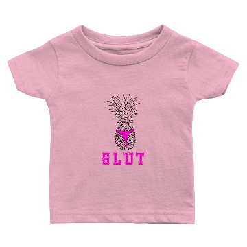 Discover Pineapple Slut Baby T-shirts
