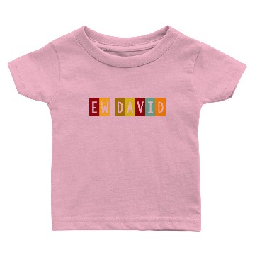 Discover Ew David Baby T-shirts