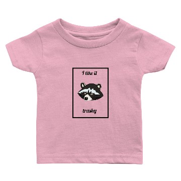 Discover I LIKE IT TRASHY Baby T-shirts