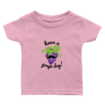 Discover Have a Grape Day! Baby T-shirts