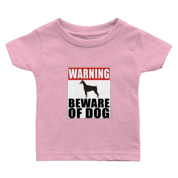 Discover Warning Doberman Beware Of Dog Baby T-shirts