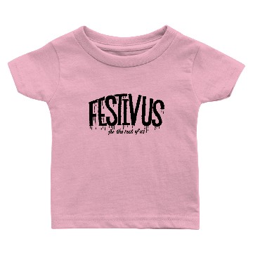 Discover Festivus Lettering Baby T-shirts