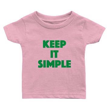 Discover Keep It Simple Baby T-shirts