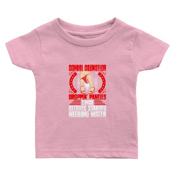 Discover School Counselor Droppin Panties Baby T-shirts