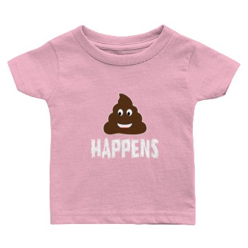 Discover Shit Happens - get over it Baby T-shirts