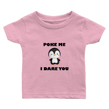 Discover poke me funny designs present ideas Baby T-shirts