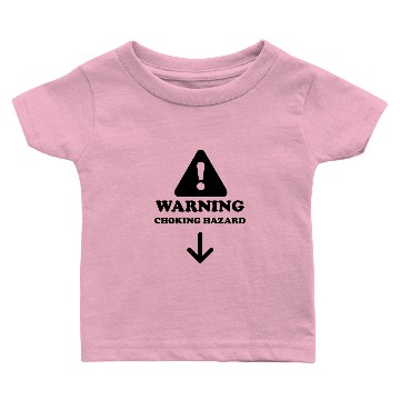 Discover WARNING Choking Hazard Baby T-shirts