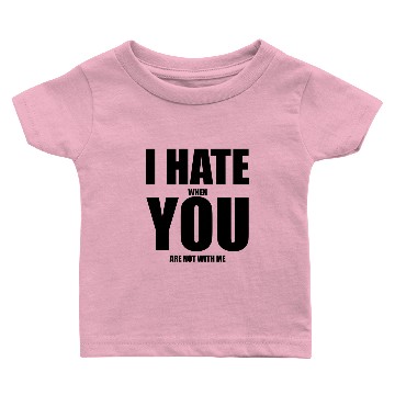 Discover I Hate You New Baby T-shirts