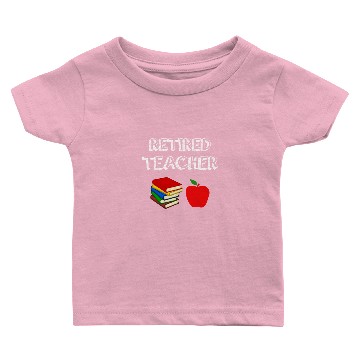 Discover Retired Teacher Baby T-shirts