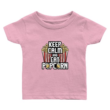 Discover Keep Calm And Eat Popcorn Baby T-shirts