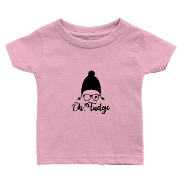 Discover Oh Fudge Baby T-shirts